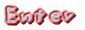 Enter
